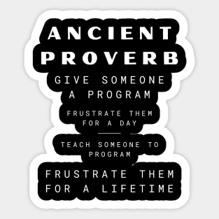 Programmer Ancient Proverb Sticker